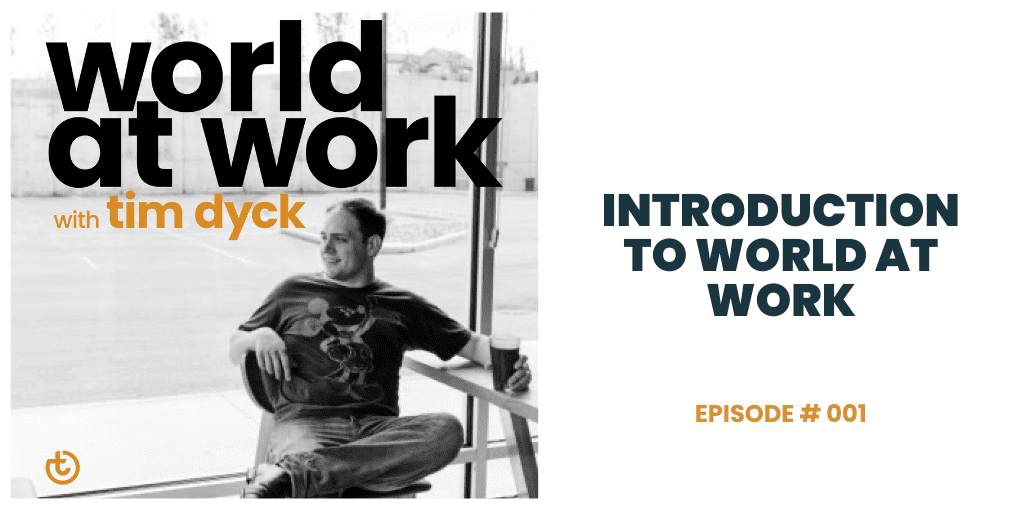 World at Work Podcast Episode 1 1 | Best Culture Solutions