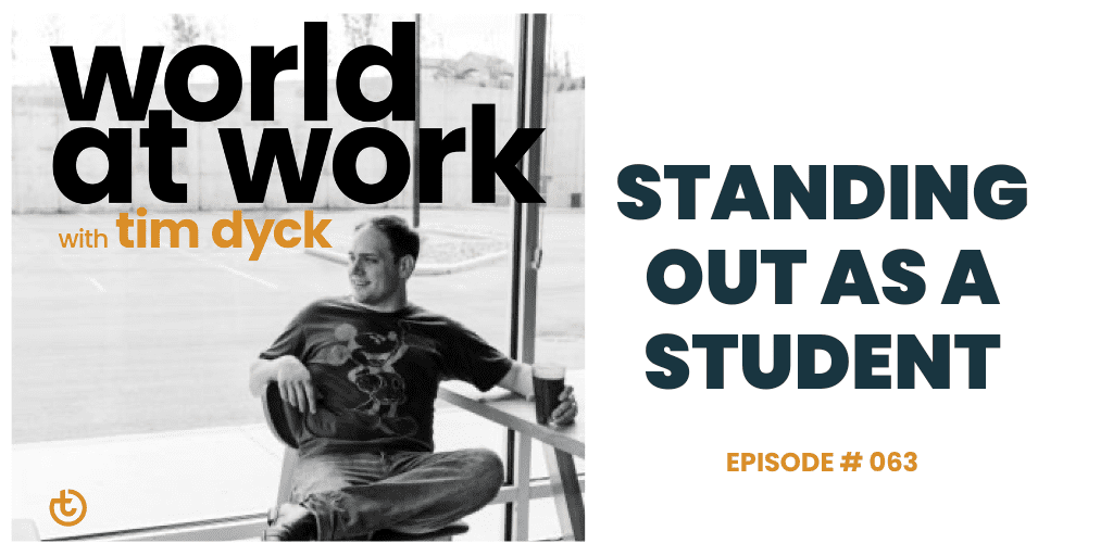 World at Work episode 63 standing out as a student 1 | Best Culture Solutions