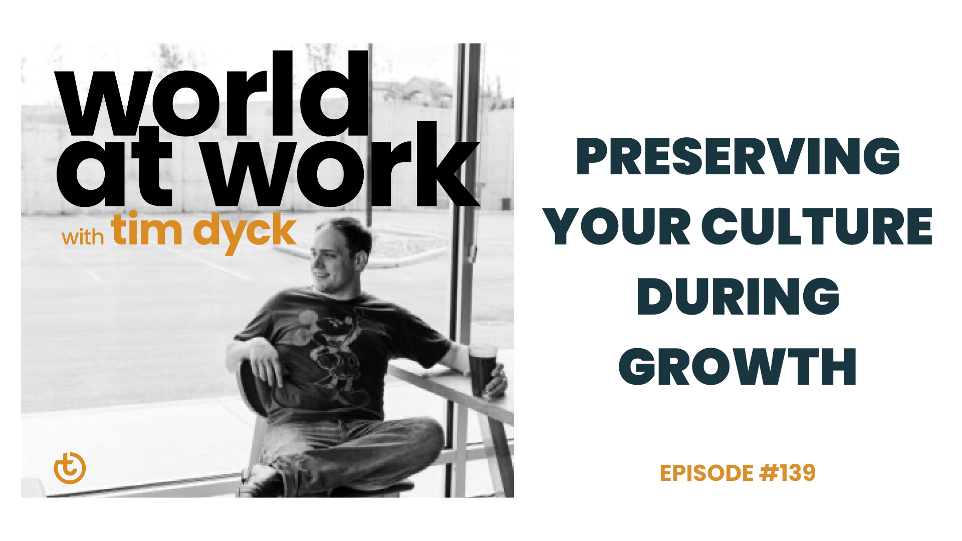 WAW ep 139 Preserving Your Culture During Growth