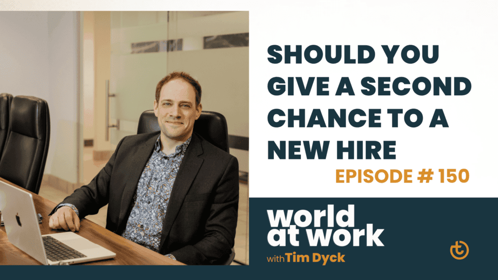 Should You Give a Second Chance to a New Hire 1 | Best Culture Solutions WAW ep 151 | Best Culture Solutions